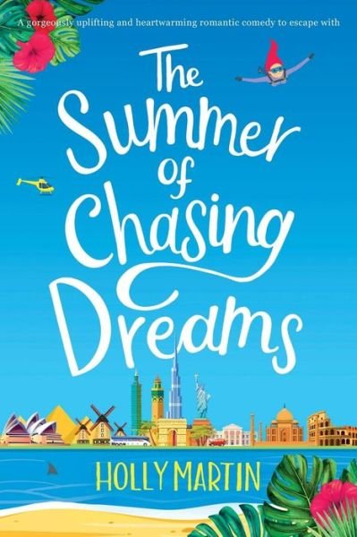 Cover for Holly Martin · The Summer of Chasing Dreams: Large Print edition (Paperback Bog) (2019)