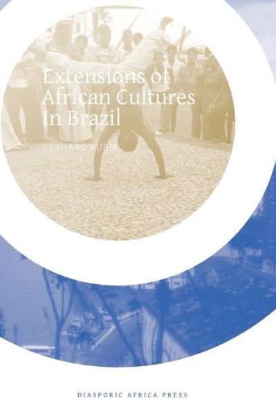 Cover for Gerhard Kubik · Extensions of African Cultures in Brazil (Paperback Book) (2014)