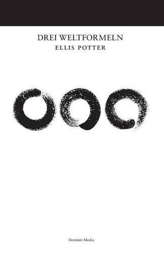 Cover for Ellis Potter · Drei Weltformeln (Pocketbok) [German edition] (2013)