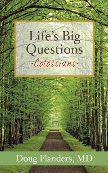 Cover for Doug Flanders · Life's Big Questions: Colossians (Paperback Book) (2015)