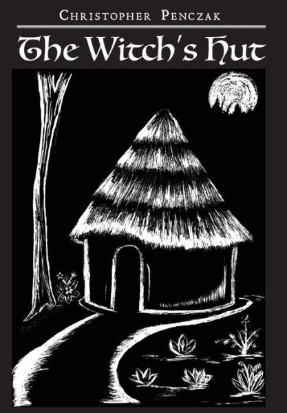 Cover for Christopher Penczak · The Witch's Hut (Gebundenes Buch) (2020)