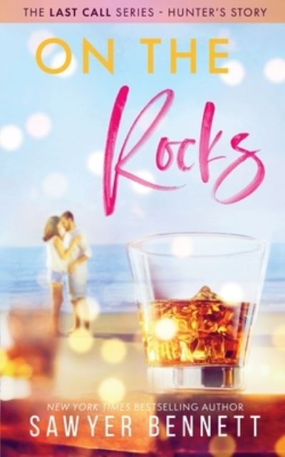 Cover for Sawyer Bennett · On The Rocks (Pocketbok) (2014)