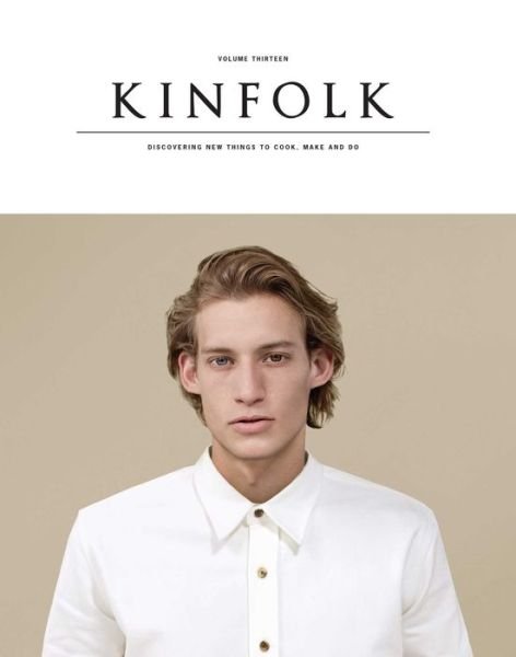 Kinfolk Volume 13: The Imperfections Issue - Kinfolk - Bøker - Simon & Schuster - 9781941815120 - 2. september 2014