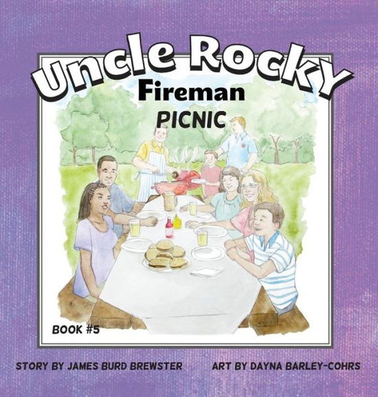 Cover for James Burd Brewster · Uncle Rocky, Fireman #5 Picnic (Hardcover Book) (2014)