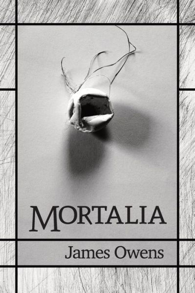 Cover for James Owens · Mortalia (Paperback Book) (2015)