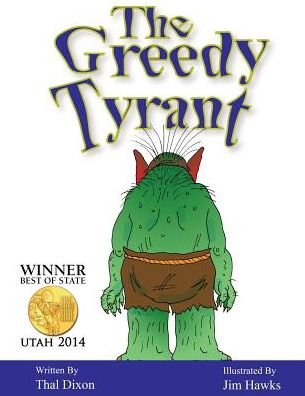 Cover for Thal Dixon · The Greedy Tyrant (Pocketbok) (2013)