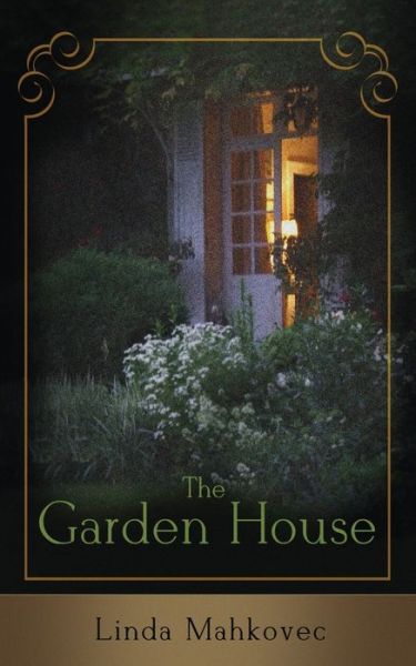 Cover for Linda Mahkovec · The Garden House (Paperback Book) (2016)