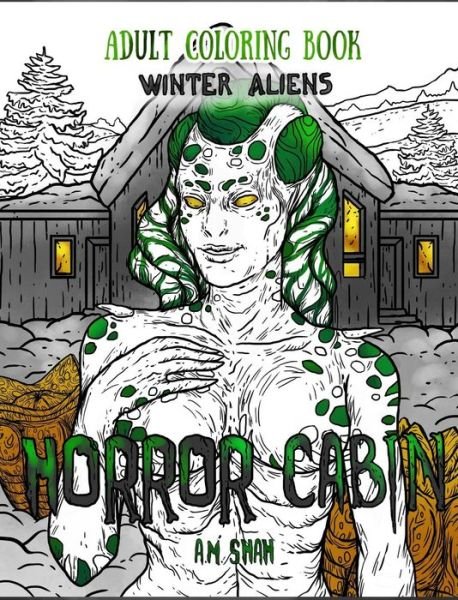 Cover for A M Shah · Adult Coloring Book Horror Cabin (Hardcover Book) (2018)
