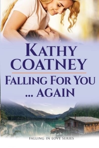 Cover for Kathy Coatney · Falling For You...Again (Pocketbok) (2014)