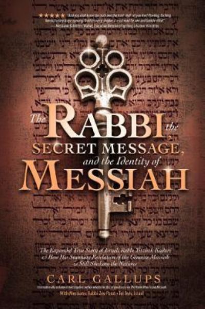 Cover for Carl Gallups · The Rabbi, the Secret Message, and the Identity of Messiah (Paperback Book) (2019)