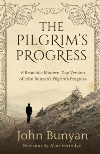 Cover for Alan Vermilye · Pilgrim's Progress A Readable Modern-Day Version of John Bunyan's Pilgrim's Progress (Book) (2020)