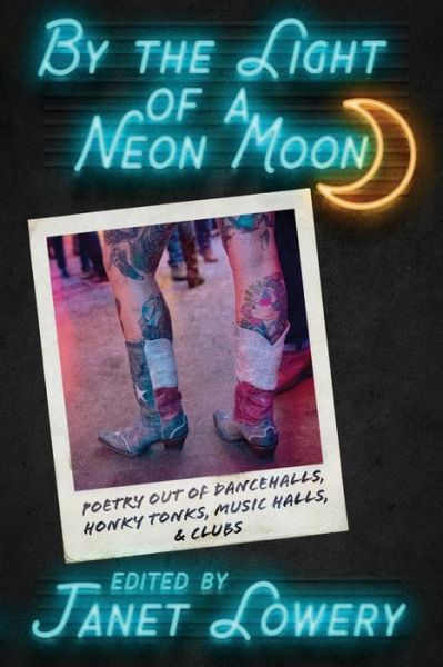 By the Light of a Neon Moon - Janet Lowery - Książki - Madville Publishing - 9781948692120 - 29 marca 2019