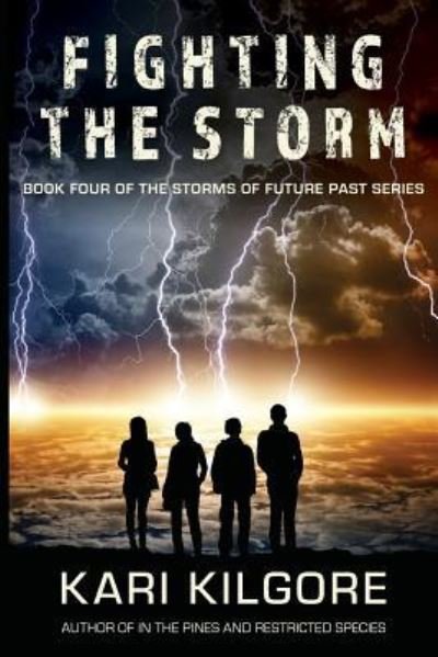 Cover for Kari Kilgore · Fighting the Storm (Pocketbok) (2019)