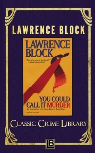 Cover for Lawrence Block · You Could Call It Murder (Pocketbok) (2019)