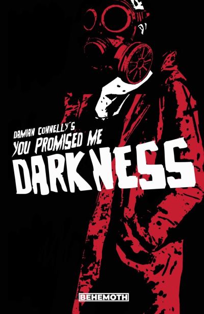 Cover for Damian Connelly · You Promised Me Darkness Vol. 1 (Paperback Book) (2022)