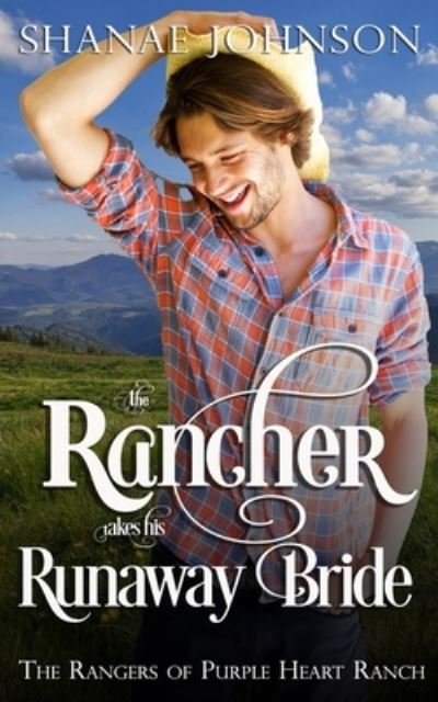 Cover for Shanae Johnson · The Rancher takes his Runaway Bride (Paperback Book) (2020)