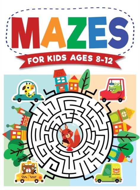 Cover for Kc Press · Mazes For Kids Ages 8-12 (Hardcover Book) (2021)