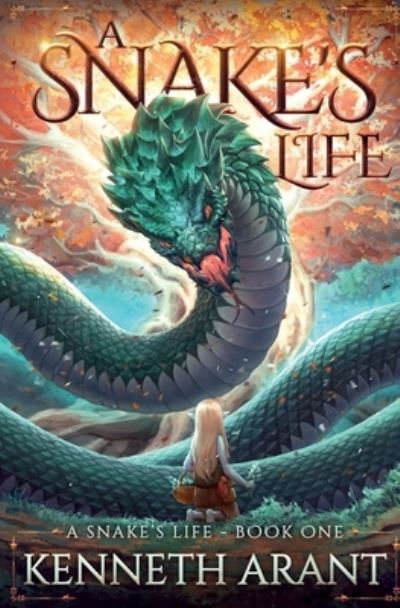 A Snake's Life - Shadow Alley Press Inc - Books - Shadow Alley Press Inc - 9781956583120 - February 18, 2022