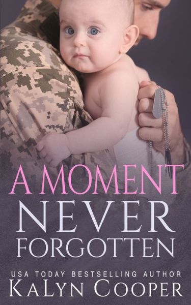 Cover for Kalyn Cooper · A Moment Never Forgotten (Paperback Book) (2019)