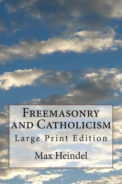 Cover for Max Heindel · Freemasonry and Catholicism (Paperback Book) (2017)