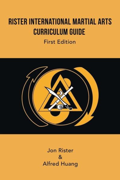 Cover for Jon Rister · Rister International Martial Arts Curriculum Guide First Edition (Book) (2020)