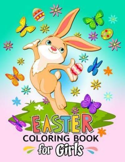 Cover for Balloon Publishing · Easter Coloring Book for Girls (Paperback Book) (2018)
