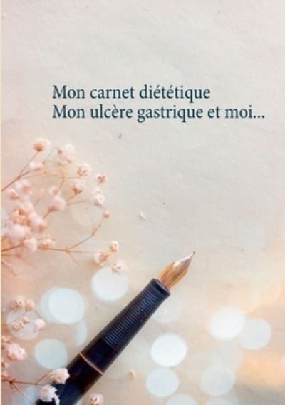 Cover for Menard · Mon carnet diététique : mon ulcè (N/A) (2021)