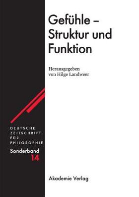 Cover for Gefuhle - Struktur Und Funktion - Deutsche Zeitschrift Fur Philosophie / Sonderbande (Hardcover Book) (2007)