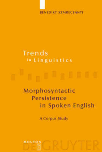 Cover for B. Szmrecsanyi · Morphosyntactic Persist. (Book) (2006)