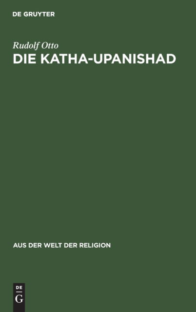 Cover for Rudolf Otto · Die Katha-Upanishad (Inbunden Bok) (1936)