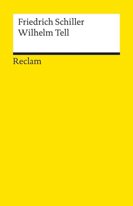 Reclam UB 00012 Schiller.Wilhelm Tell - Friedrich Von Schiller - Books -  - 9783150000120 - 