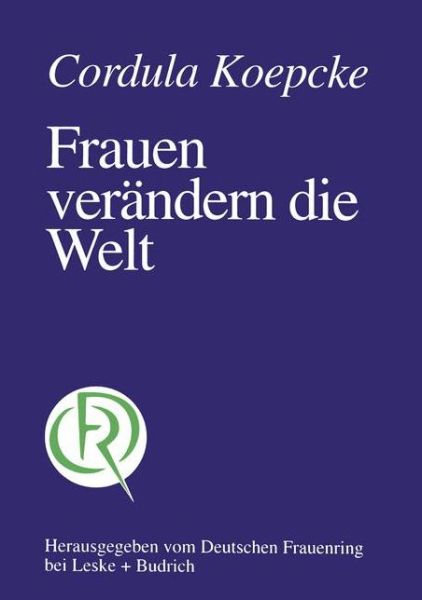 Cordula Koepcke · Frauen Verandern Die Welt (Pocketbok) [Softcover Reprint of the Original 1st 1997 edition] (2012)