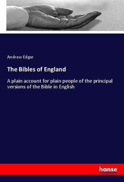 The Bibles of England - Edgar - Boeken -  - 9783337447120 - 