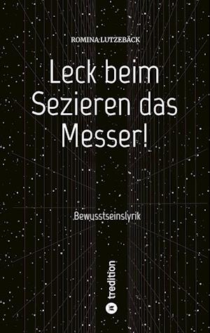 Cover for Romina Lutzebäck · Leck beim Sezieren das Messer! (Paperback Book) (2022)