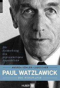 Cover for Köhler-Ludescher · Paul Watzlawick (Book)