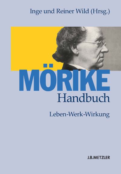Cover for Morike-Handbuch: Leben - Werk - Wirkung (Hardcover Book) (2004)