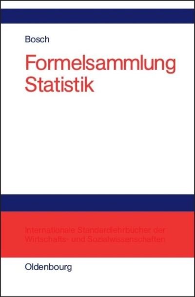 Cover for Karl Bosch · Formelsammlung Statistik (Hardcover Book) [Reprint 2018 edition] (2002)