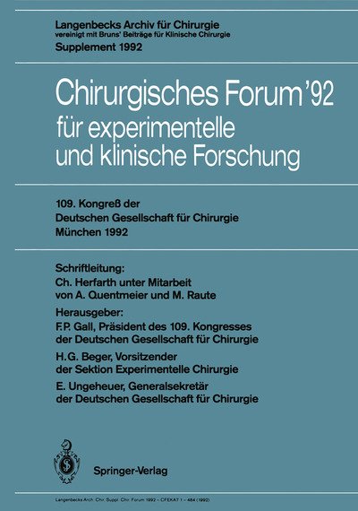 Chirurgisches Forum '92 fur Experimentelle und Klinische Forschung - Deutsche Gesellschaft fur chirurgie / Forumband - F P Gall - Books - Springer-Verlag Berlin and Heidelberg Gm - 9783540553120 - April 9, 1992