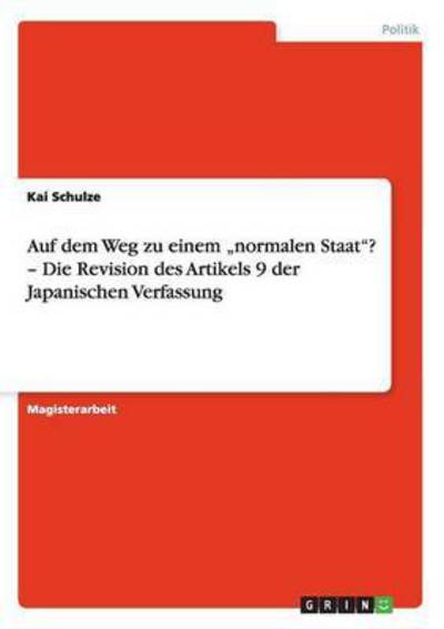 Cover for Kai Schulze · Auf dem Weg zu einem &quot;normalen Staat&quot;? (Book) [German edition] (2007)