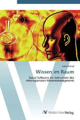 Cover for Kämpf · Wissen im Raum (Bok) (2012)