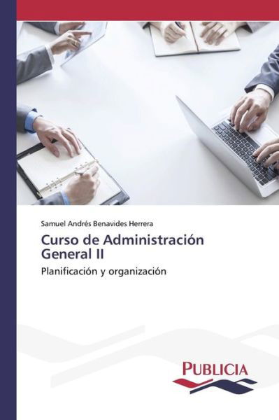 Cover for Benavides Herrera Samuel Andres · Curso De Administracion General II (Taschenbuch) (2015)