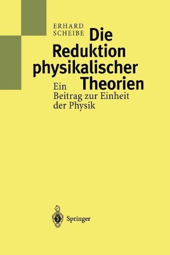 Cover for Erhard Scheibe · Die Reduktion Physikalischer Theorien: Ein Beitrag Zur Einheit Der Physik (Paperback Book) [Softcover Reprint of the Original 1st 1997 edition] (2012)