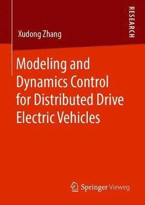 Cover for Xudong Zhang · Modeling and Dynamics Control for Distributed Drive Electric Vehicles (Paperback Book) [1st ed. 2021 edition] (2021)