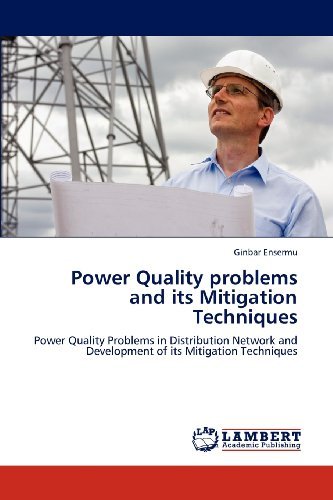 Cover for Ginbar Ensermu · Power Quality Problems and Its Mitigation Techniques: Power Quality Problems in Distribution Network and Development of Its Mitigation Techniques (Pocketbok) (2012)