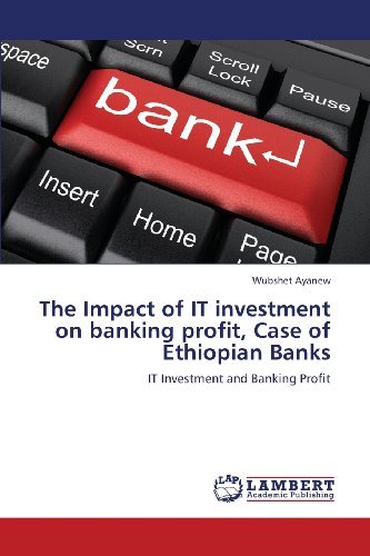 Cover for Wubshet Ayanew · The Impact of It Investment on Banking Profit, Case of Ethiopian Banks: It Investment and Banking Profit (Paperback Bog) (2013)