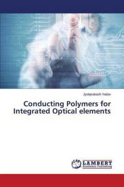 Cover for Yadav Jyotiprakash · Conducting Polymers for Integrated Optical Elements (Paperback Bog) (2015)