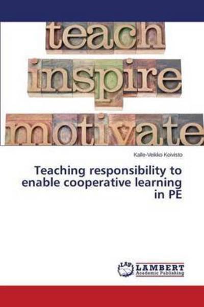 Cover for Koivisto · Teaching responsibility to ena (Book) (2015)