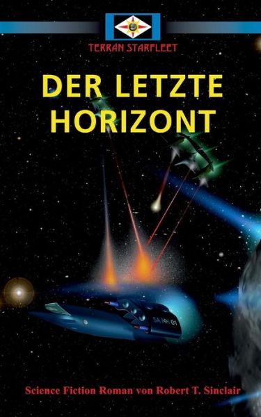 Cover for Robert T. Sinclair · Der Letzte Horizont (Paperback Book) [German edition] (2014)