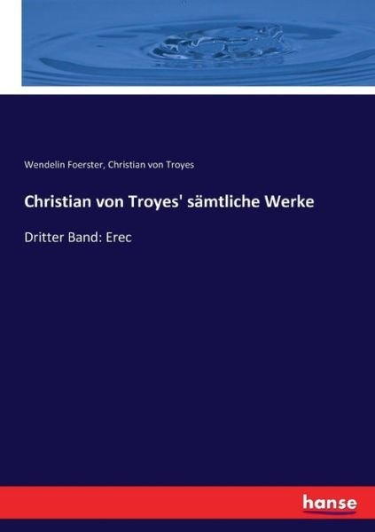 Cover for Foerster · Christian von Troyes' sämtlich (Bok) (2017)