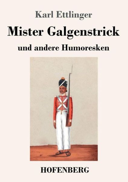 Cover for Ettlinger · Mister Galgenstrick (Book) (2019)